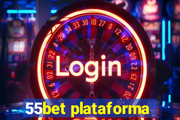 55bet plataforma